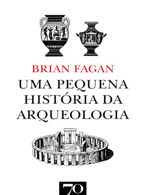 cover image of Uma Pequena História da Arqueologia